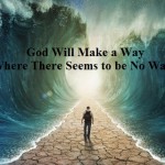 Grace Evangelical Bible Church » God Will Make a Way Where There Seems ...